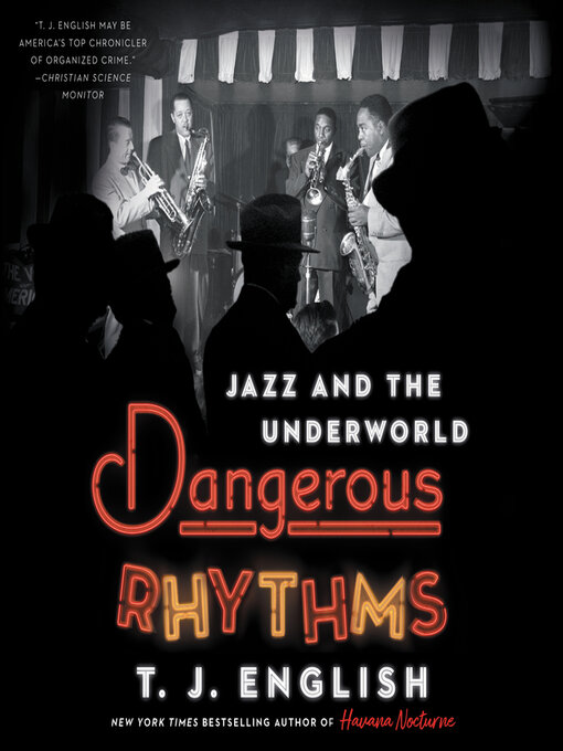 Title details for Dangerous Rhythms by T. J. English - Available